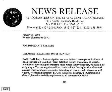 Defense Secretary Donald H. Rumsfeld told Congress Friday, May 7, 2004 the U.S. military had 'told everyone in the world' in January 2004 it was investigating alleged abuses of prisoners in Iraq. The full text of the announcement by the U.S. Central Command in Florida January 16, 2004 is seen in this handout image from the Department of Defense.