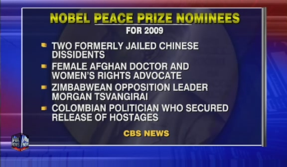 A short list of nominees for 2009 Nobel Peace Prize that ended up with the shameful win of Al-Buraq Hussein Abu-Ommo as presented in Fox News 'Political Grapevine' segment, October 9, 2009.