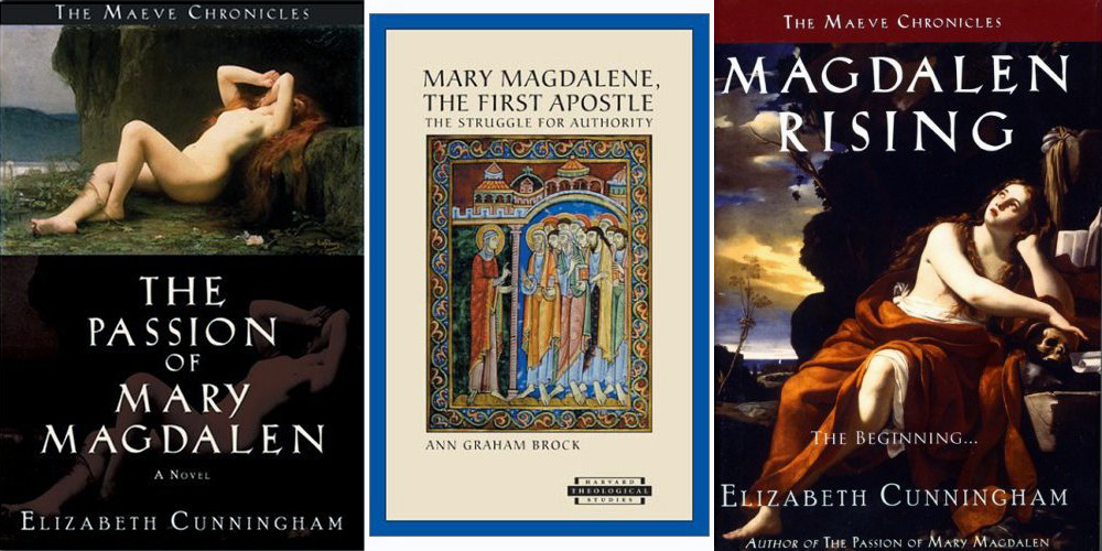 - Elizabeth Cunningham - The Passion of Mary Magdalen -A Novel (The Maeve Chronicles) (April 1, 2006)
- Ann Graham Brock - Mary Magdalene, The First Apostle The Struggle for Authority (March 30, 2003)
- Elizabeth Cunningham - Magdalen Rising -The Beginning (The Maeve Chronicles) (April 1, 2007)